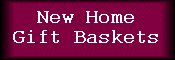 new home gift baksets